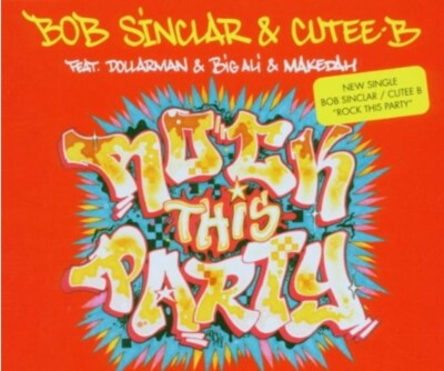 Sinclar,Bob&Cutee  - Rock This Party | CD