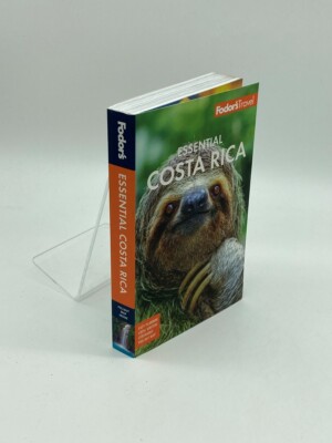 Fodor's Essential Costa Rica Includes Fodor's Costa Rica Maps Insert!