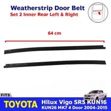 Weatherstrip Door Belt Inner Rear Fits Toyota Hilux Vigo SR5 4D UTE 2004-15 2 PC