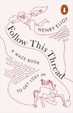 Henry Eliot Follow This Thread (Paperback)