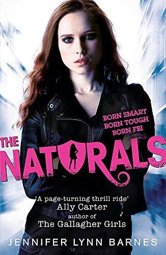 The Naturals: Book 1 - Barnes, Jennifer Lynn