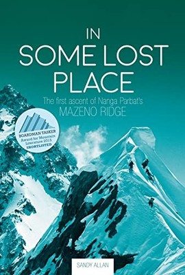 In Some Lost Place: The first ascent of N... by Sandy Allan Paperback / softback