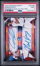 2024 BOWMAN DRAFT PRSPCT DUAL AUTOS #PDABK CHASE BURNS/NICK KURTZ 4/10 PSA 9