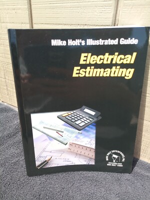 Mike Holt's Illustrated Guide Electrical Estimating Exc Cnd SC Fst Ship ...
