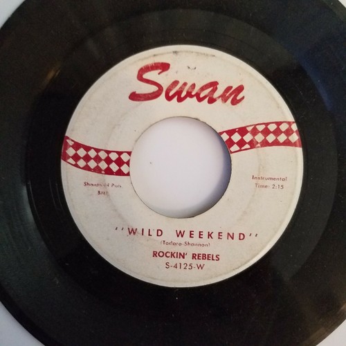 THE ROCKIN' REBELS - Wild Weekend - 45 rpm - Swan 4125 Q - 第 1/4 張圖片