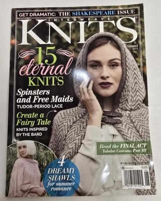 Interweave Knits Summer 2017 15 Eternal Knits Shakespeare Issue 