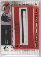 2006 SP Authentic By the Letter Auto Bronson Arroyo (Letter O) #BL-BA Auto 3y4