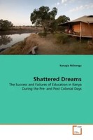 Karugia Ndirangu | Shattered Dreams | Taschenbuch | Englisch | Ean 9783639359671