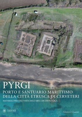 Pyrgi. Porto e santuario marittimo della città etrusca di Cerveteri. Materiali p