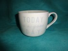 NEW Opalhouse TODAY IS A GOOD DAY  Porcelain Coffee/Tea Mug Cup 14oz — photo 1