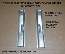 194919501951 Ford Sedan Front Floor Braces 60 Leftright Pair.  Ems Auto