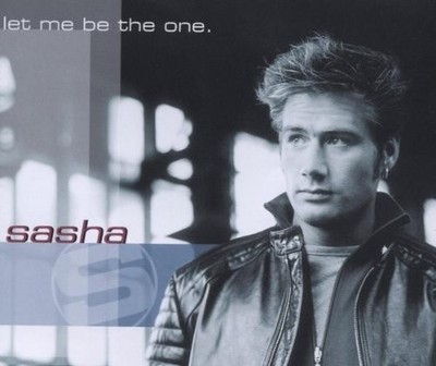 Sasha Let Me Be the One (CD)