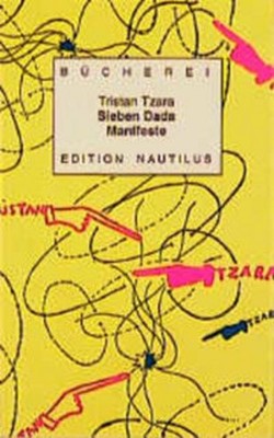 Sieben ( 7) Dada Manifeste Tristan Tzara