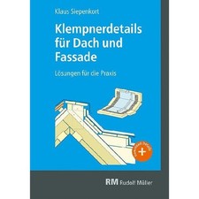 Klempnerdetails für Dach und Fassade: Lösun...