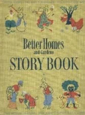 Better Homes and Gardens Story Book by Better Homes and Gardens: Used