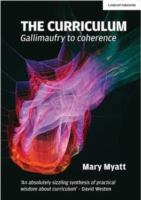 Mary Myatt | The Curriculum | Taschenbuch | Englisch (2018) | EAN 9781911382836