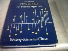Statistics: An Intuitive - Hardcover, by Weinberg George H. - Acceptable