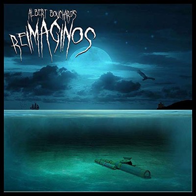 Re Imaginos by Albert Bouchard [CD]