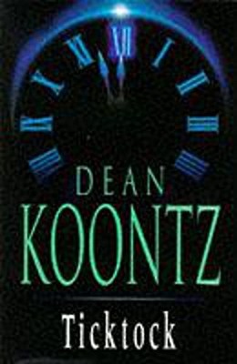 Tick Tock Book By Dean Ray Koontz-9780747213987