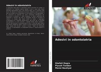 Adesivi In Odontoiatria Shefali Dogra