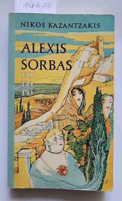 Alexis Sorbas : (sehr gut - mit Leinenrücken) : Kazantzakis, Nikos: