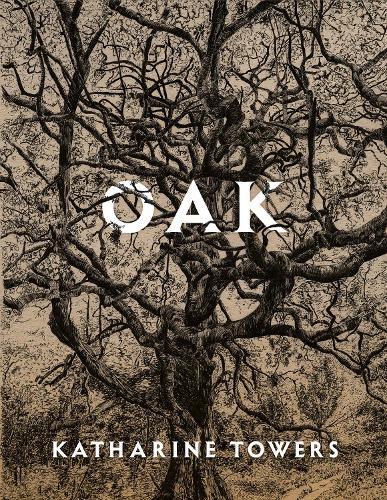 Oak by Katharine Towers PAPERBACK 9781529078428 - Image 3