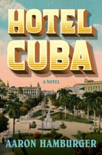 Hotel Cuba by Aaron Hamburger: Used