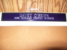 Davey O'Brien 1938 Heisman Trophey Winner  Name Plate 1 x 7 metal Purple/Silver