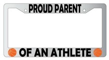 Proud Parent Of An Athlete (Basketball) Chrome Plastic License Plate Frame