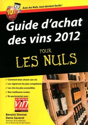 Guide d'achat des vins 2012 Pour les nuls By Benoist SimmatDenis