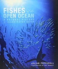 Julian Pepperell Fishes of the Open Ocean (Hardback) (UK IMPORT)