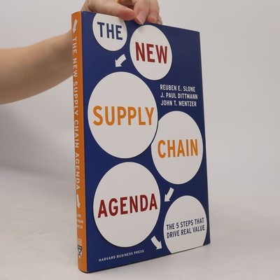 The New Supply Chain Agenda: The 5 Steps That Drive Real Value