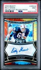 2024 PANINI SELECT SIGNATURES DIE-CUT TIE-DYE PRIZM #SPBSW BILLY SHAW 7/25 PSA 9