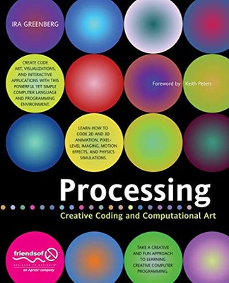 Processing: Creative Coding and Comp..., Greenberg, Ira