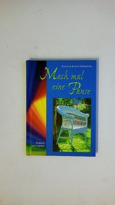 66595 Klaudia Busch-Wermeyer MACH MAL EINE PAUSE HC