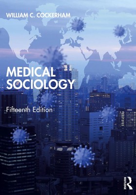 Medical Sociology | William C Cockerham | Englisch | Taschenbuch | 2021