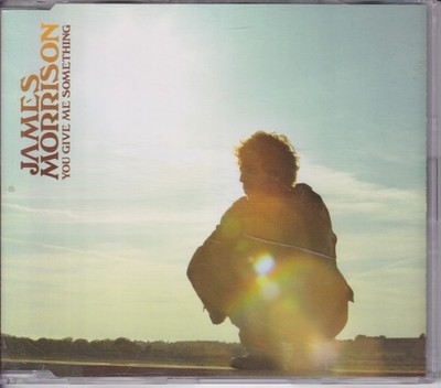 James Morrison - You Give Me Something (2006) EX