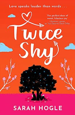 Twice Shy: the most hilarious and feel-good romance of 2022 By S