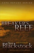 Breaker's Reef (Cape Refuge, No. 4) - Paperback By Blackstock, Terri - VERY GOOD
