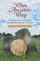 James A. Houck Jr. | When Ancestors Weep | Taschenbuch | Englisch (2018)