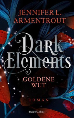 Dark Elements 5 - Goldene Wut | Jennifer L. Armentrout | 2024 | deutsch