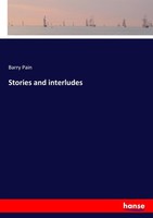 Stories And Interludes Barry Pain