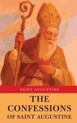 Saint Augustine | The Confessions of Saint Augustine | Buch | Englisch (2024)