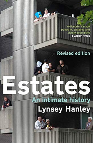 Estates: An Intimate History by Lynsey Hanley NEW - Image 9
