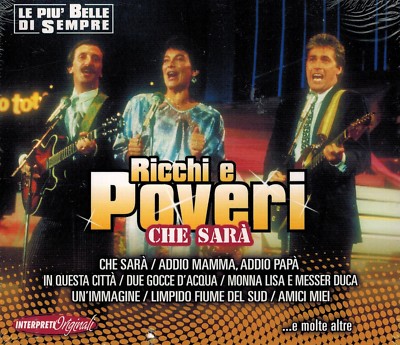 MUSIK-CD NEU/OVP - Ricchi E Poveri - Che Sara - Le Piu' Belle Di Sempre 