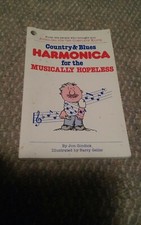 Country and Blues Harmonica for the Musically Hopeless by John Gindick