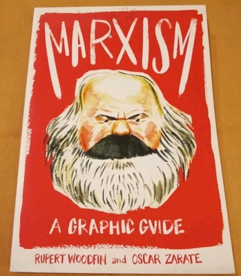 Marxism: A Graphic Guide by Rupert Woodfin & Oscar Zarate (2018, Paperback)
