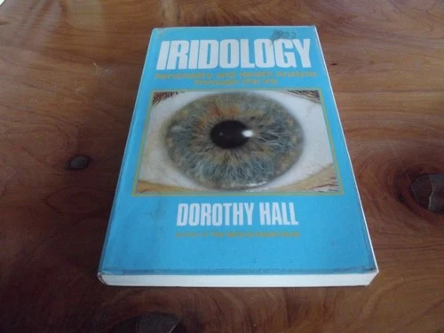 S/C BOOK IRIDOLOGY  BY DOROTHY HALL 1983  *** MUST SEE