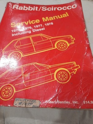 Volkswagen Rabbit/Scirocco Service Manual 1975-1978 Gas & Diesel 3 1/4lb Knowled