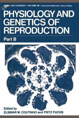 Elsimar Coutinho | Physiology and Genetics of Reproduction | Taschenbuch (2012)